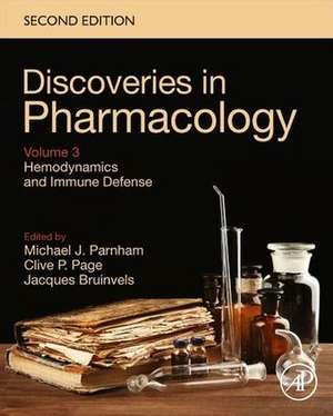 Hemodynamics and Immune Defense: Discoveries in Pharmacology, Volume 3 de Michael J. Parnham