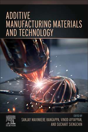 Additive Manufacturing Materials and Technology de Sanjay Mavinkere Rangappa