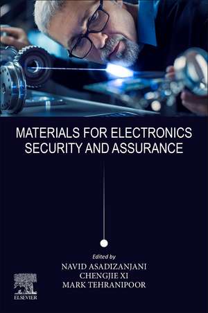 Materials for Electronics Security and Assurance de Navid Asadizanjani