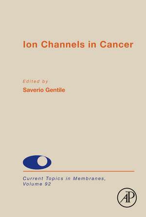 Ion Channels in Cancer de Saverio Gentile