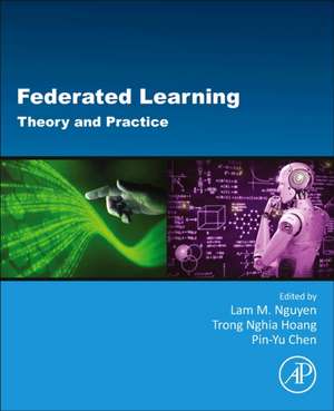 Federated Learning: Theory and Practice de Lam M. Nguyen