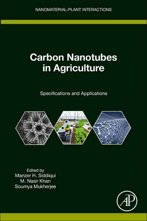 Carbon Nanotubes in Agriculture: Specifications and Applications de Manzer H. Siddiqui