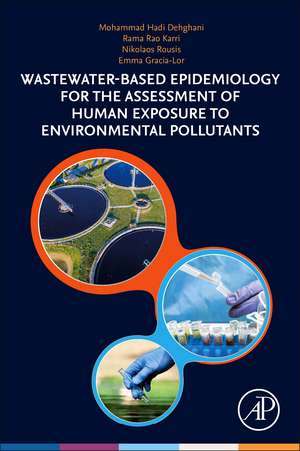 Wastewater-Based Epidemiology for the Assessment of Human Exposure to Environmental Pollutants de Mohammad Hadi Dehghani