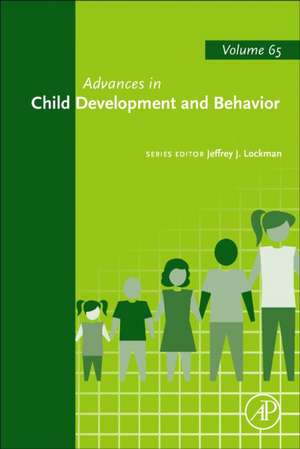 Advances in Child Development and Behavior de Jeffrey J. Lockman