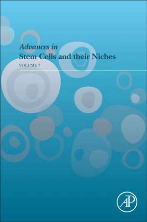 Advances in Stem Cells and their Niches de Susie Nilsson