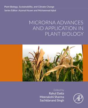 MicroRNA Advances and Application in Plant Biology de Rahul Datta