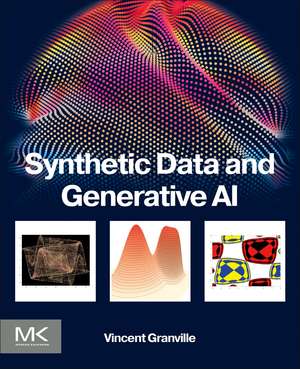 Synthetic Data and Generative AI de Vincent Granville