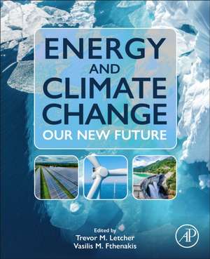 Energy and Climate Change: Our New Future de Trevor Letcher