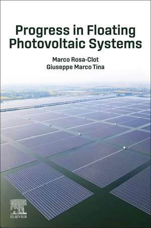 Progress in Floating Photovoltaic Systems de Marco Rosa-Clot