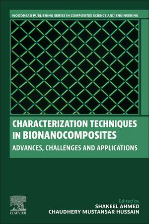 Characterization Techniques in Bionanocomposites: Advances, Challenges, and Applications de Shakeel Ahmed