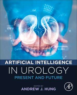 Artificial Intelligence in Urology: Present and Future de Andrew J Hung