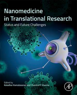 Nanomedicine in Translational Research: Status and Future Challenges de Kaladhar Kamalasanan