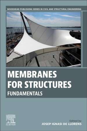 Membranes for Structures: Fundamentals de Josep Ignasi de Llorens