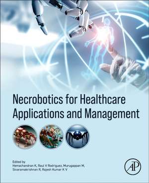 Necrobotics for Healthcare Applications and Management de Hemachandran Kannan