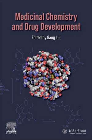 Medicinal Chemistry and Drug Development de Gang Liu