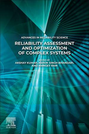 Reliability Assessment and Optimization of Complex Systems de Akshay Kumar