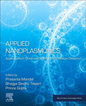 Applied Nanoplasmonics: Applications in Chemical Sensing and Radiation Detection de Prasanta Mandal