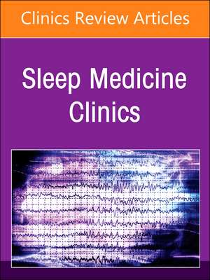 Overlap of respiratory problems with sleep disordered breathing, An Issue of Sleep Medicine Clinics de Krishna M. Sundar