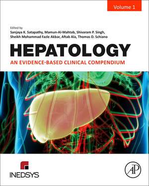 Hepatology: An Evidence-Based Clinical Compendium de Sanjaya K. Satapathy