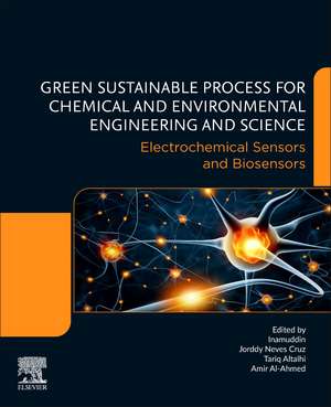 Electrochemical Sensors and Biosensors: Green Sustainable Process for Chemical and Environmental Engineering and Science (GSPCEES) de Jorddy Neves Cruz