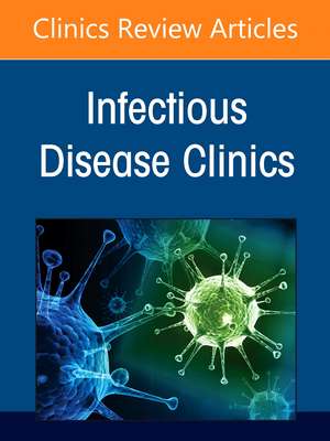 Updates in Fungal Infections, An Issue of Infectious Disease Clinics of North America de Alfred Luk