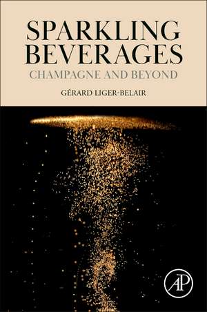 Sparkling Beverages: Champagne and Beyond de Gérard Liger-Belair