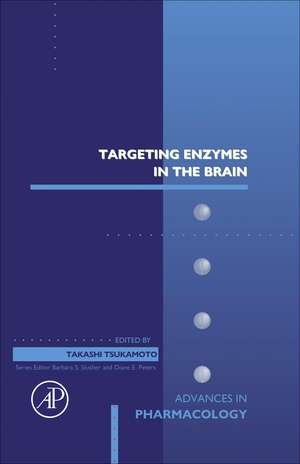 Targeting Enzymes in the Brain de Takashi Tsukamoto