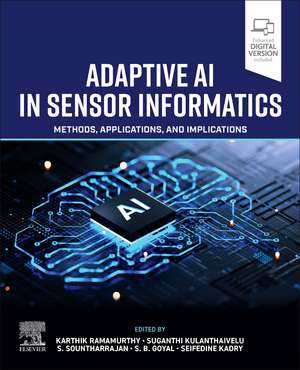 Adaptive AI in Sensor Informatics: Methods, Applications, and Implications de Karthik Ramamurthy