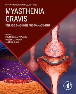 Myasthenia Gravis: Disease, Diagnosis and Management de Bhupendra G. Prajapati