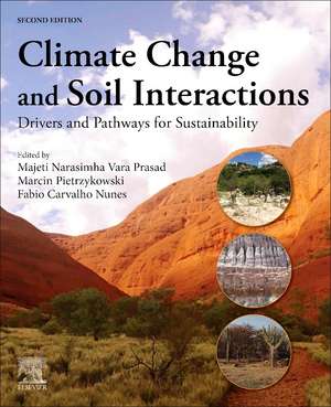Climate Change and Soil Interactions: Drivers and Pathways for Sustainability de Marcin Pietrzykowski