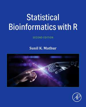 Statistical Bioinformatics with R de Sunil K. Mathur