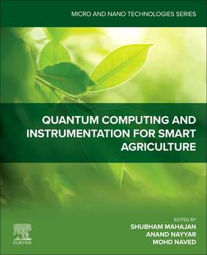 Quantum Computing and Instrumentation for Smart Agriculture de Shubham Mahajan