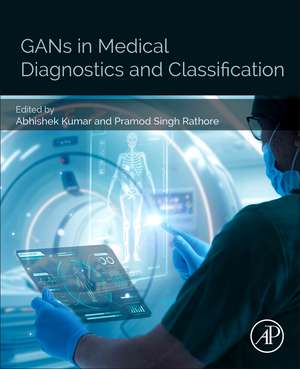 Gans in Medical Diagnostics and Classification de Abhishek Kumar