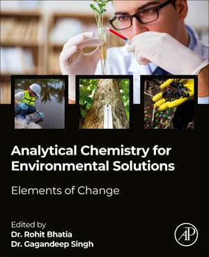 Analytical Chemistry for Environmental Solutions de Rohit Bhatia