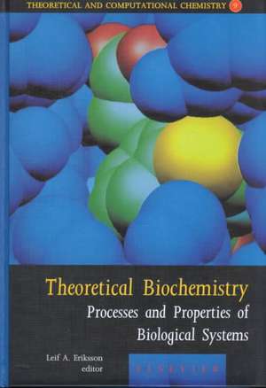 Theoretical Biochemistry de Leif A Eriksson