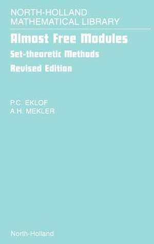 Almost Free Modules: Set-theoretic Methods de P.C. Eklof