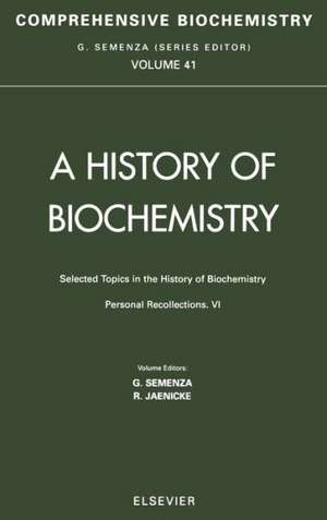 Selected Topics in the History of Biochemistry: Personal Recollections VI: Comprehensive Biochemistry de R. Jaenicke