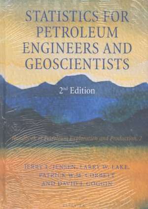 Statistics for Petroleum Engineers and Geoscientists de Jerry Jensen