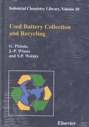 Used Battery Collection and Recycling de G. Pistoia