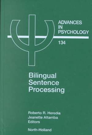 Bilingual Sentence Processing de Roberto Heredia