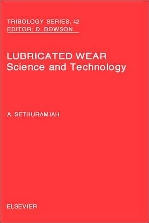 Lubricated Wear de A. Sethuramiah