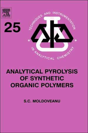 Analytical Pyrolysis of Synthetic Organic Polymers de Serban C. Moldoveanu