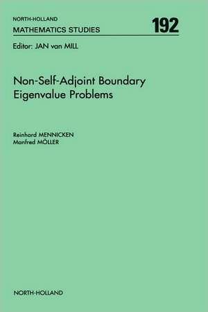 Non-Self-Adjoint Boundary Eigenvalue Problems de R. Mennicken