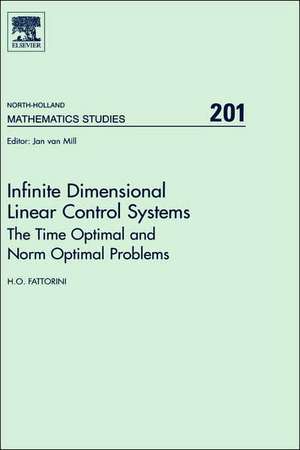 Infinite Dimensional Linear Control Systems: The Time Optimal and Norm Optimal Problems de H. O. Fattorini