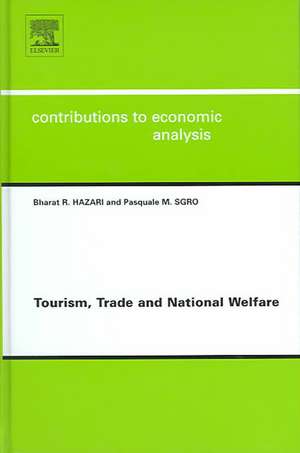 Tourism, Trade and National Welfare de Bharat R. Hazari