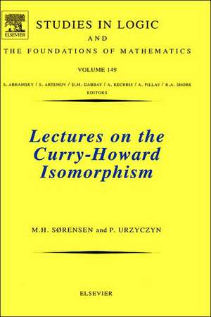 Lectures on the Curry-Howard Isomorphism de Morten Heine Sørensen