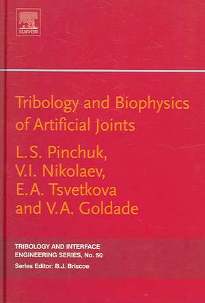 Tribology and Biophysics of Artificial Joints de Pinchuk