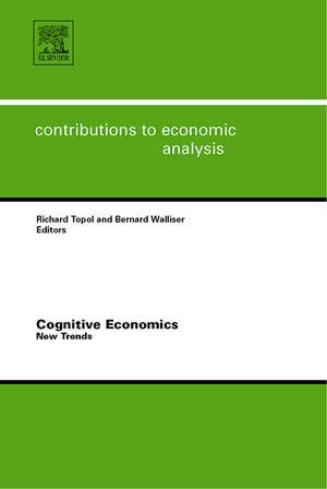 Cognitive Economics – New Trends de Richard Topol