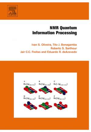 NMR Quantum Information Processing de Ivan Oliveira