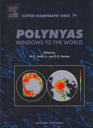 Polynyas: Windows to the World de Walker O Smith Jr